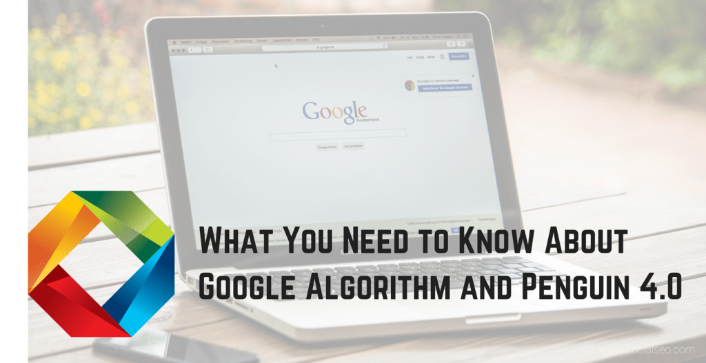 Google Algorithm and Penguin 4.0