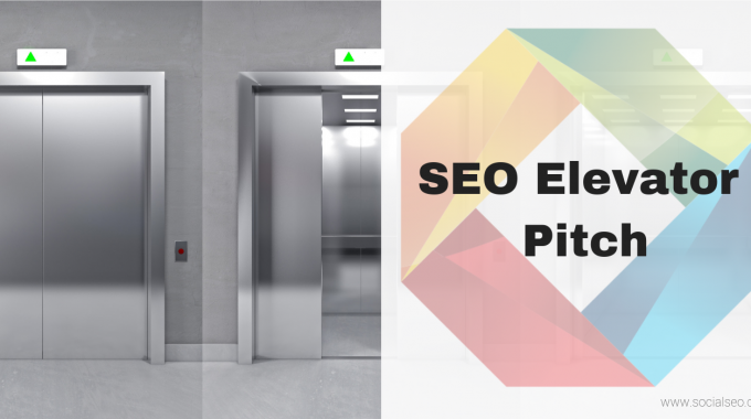 SEO Elevator Pitch