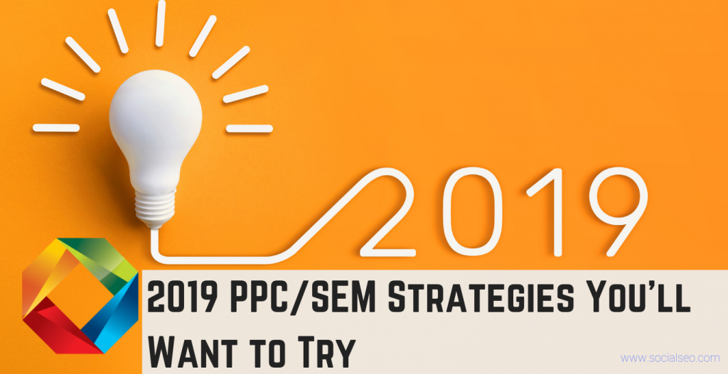 2019 SEM Strategy