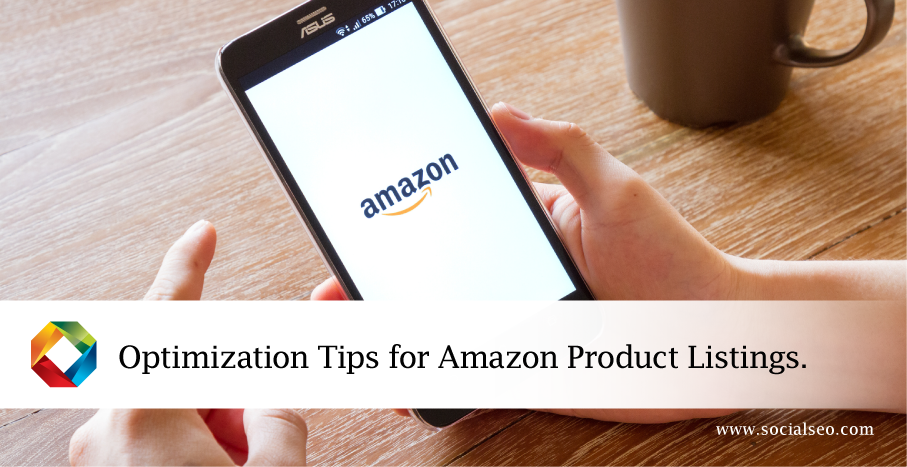 Optimization Tips For Amazon Product Listings